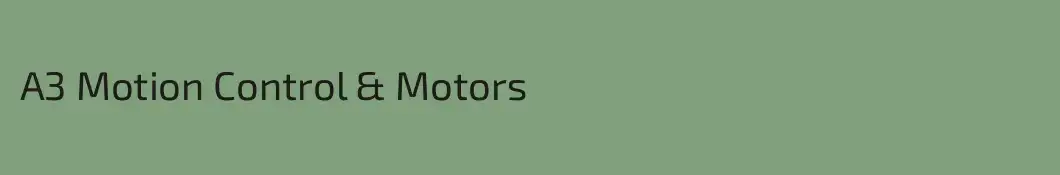 A3 Motion Control & Motors